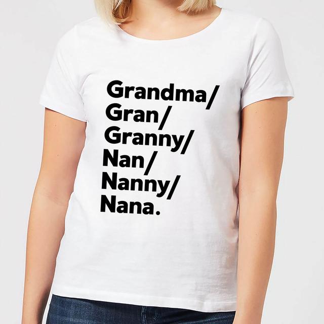 Gran's And Nan's Women's T-Shirt - White - S - White on Productcaster.