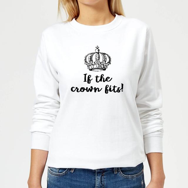 If The Crown Fits Women's Sweatshirt - White - M - Weiß on Productcaster.