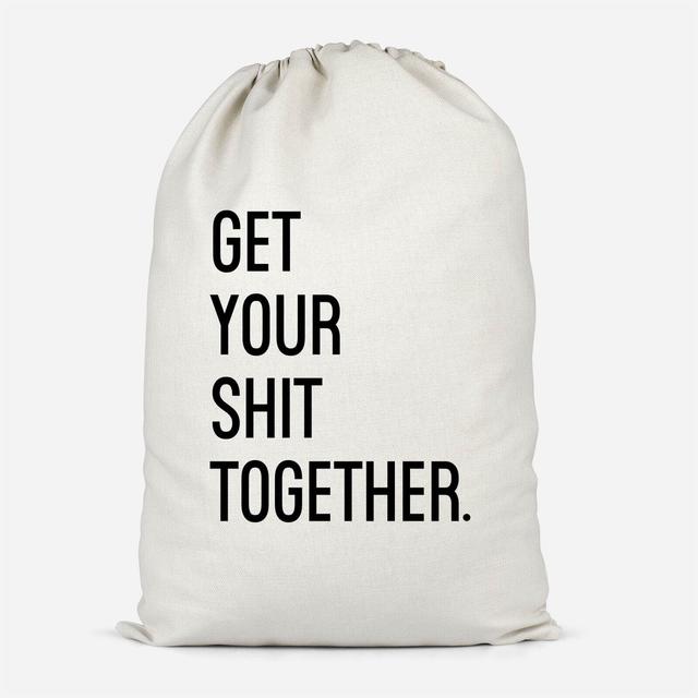 Get Your Sh*t Together Cotton Storage Bag - Large on Productcaster.