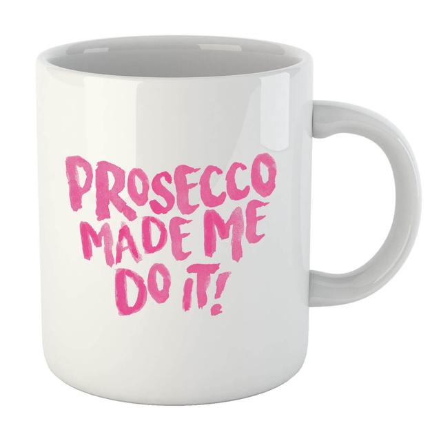 Prosecco Made Me Do It Mug on Productcaster.