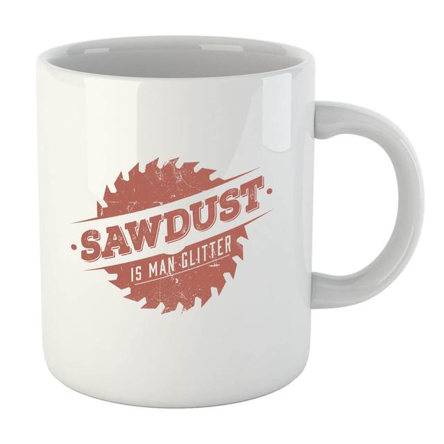 Sawdust Is Man Glitter Mug on Productcaster.