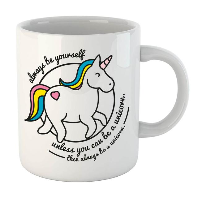 Always Be Yourself Unless You Can Be A Unicorn Mug on Productcaster.