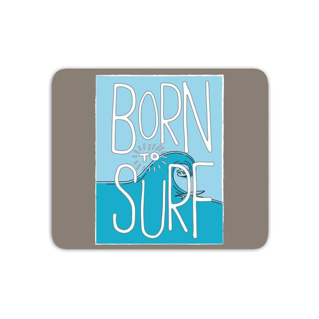 Born To Surf Mouse Mat on Productcaster.