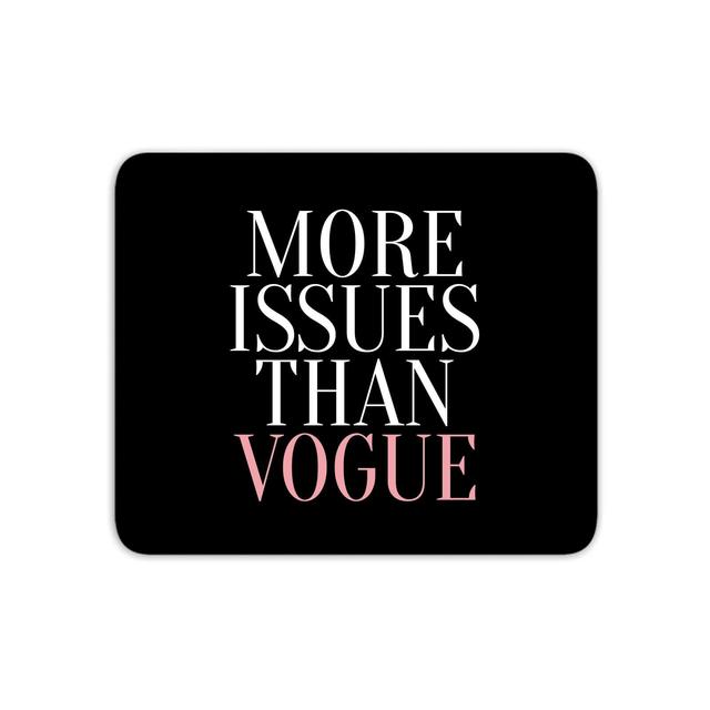 More Issues Than Vogue Mouse Mat on Productcaster.