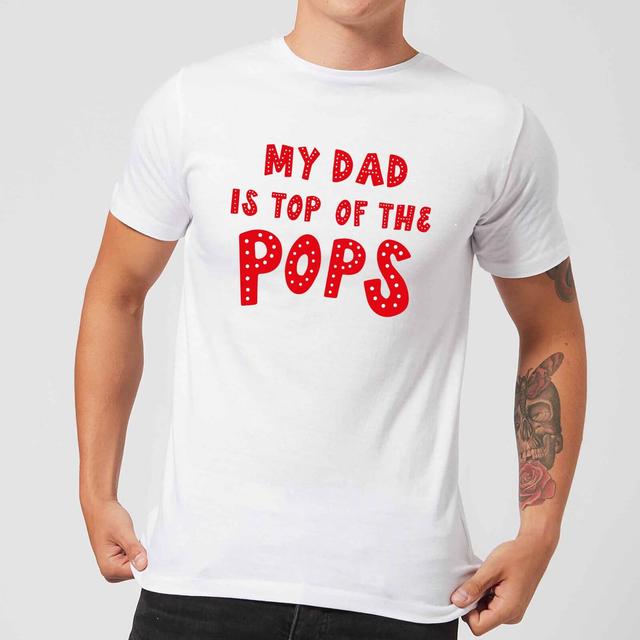 My Dad Is Top Of The Pops Men's T-Shirt - White - L - White on Productcaster.