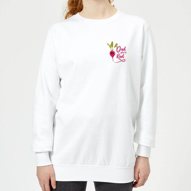 Dad You're Rad Women's Sweatshirt - White - XS - Weiß on Productcaster.