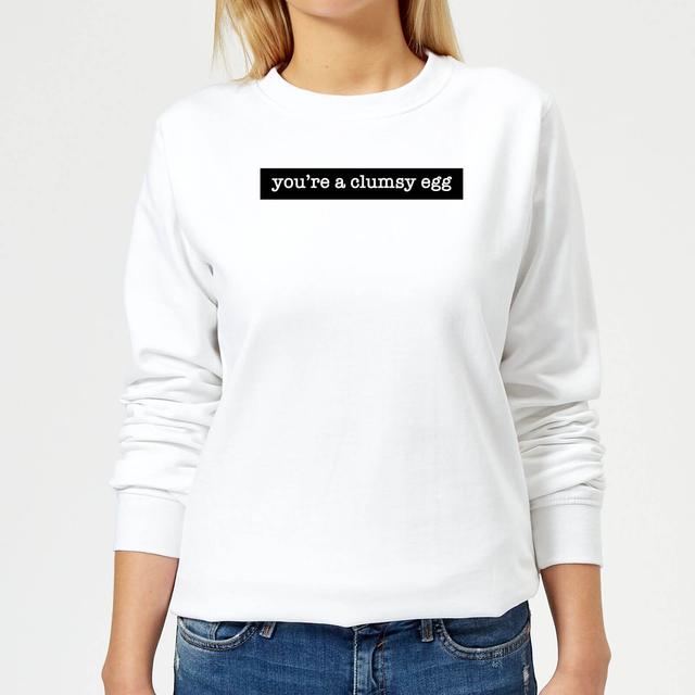 You're A Clumsy Egg Women's Sweatshirt - White - XL - Weiß on Productcaster.