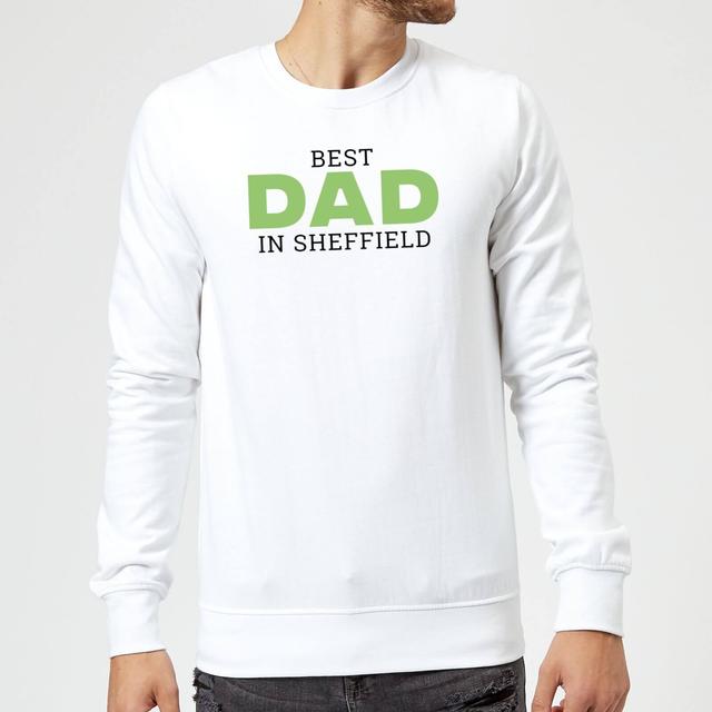 Best Dad In Sheffield Sweatshirt - White - L - Weiß on Productcaster.