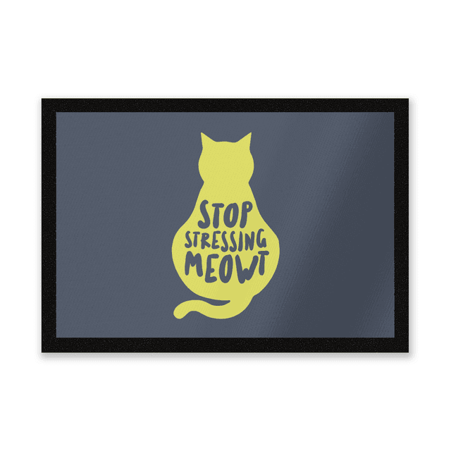 Stop Stressing Meowt Entrance Mat on Productcaster.