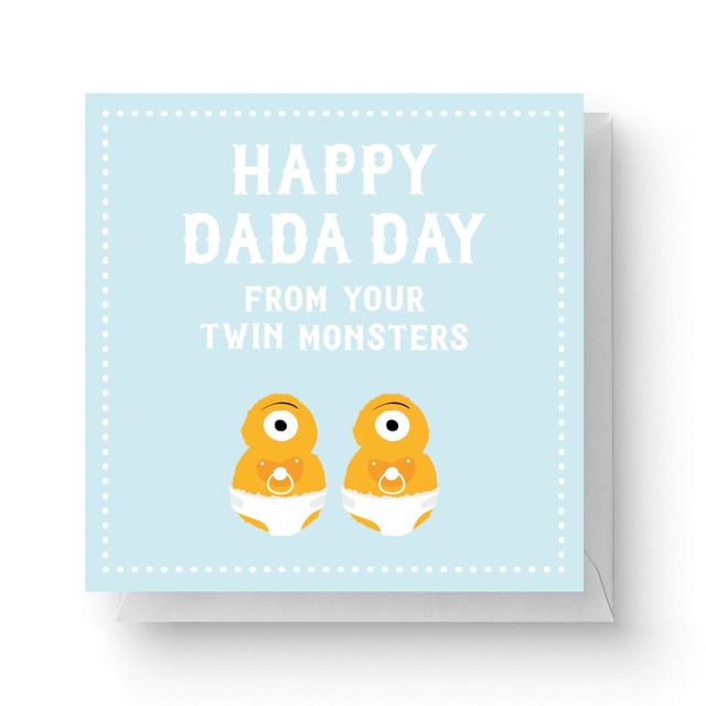 Happy Dada Day Fro Your Twin Monsters Square Greetings Card (14.8cm x 14.8cm) on Productcaster.