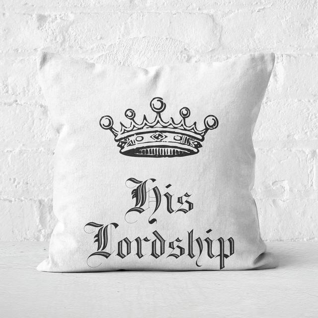 His Lordship Square Cushion - 40x40cm - Soft Touch on Productcaster.