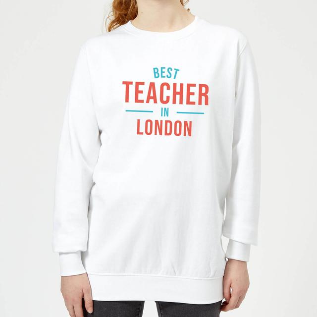 Best Teacher In London Women's Sweatshirt - White - XXL - Weiß on Productcaster.