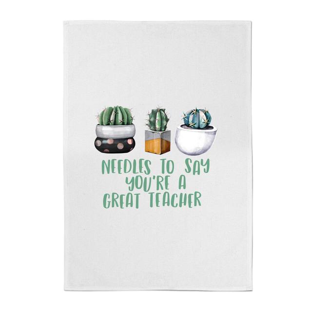 Needles To Say You're A Great Teacher Cotton Tea Towel on Productcaster.