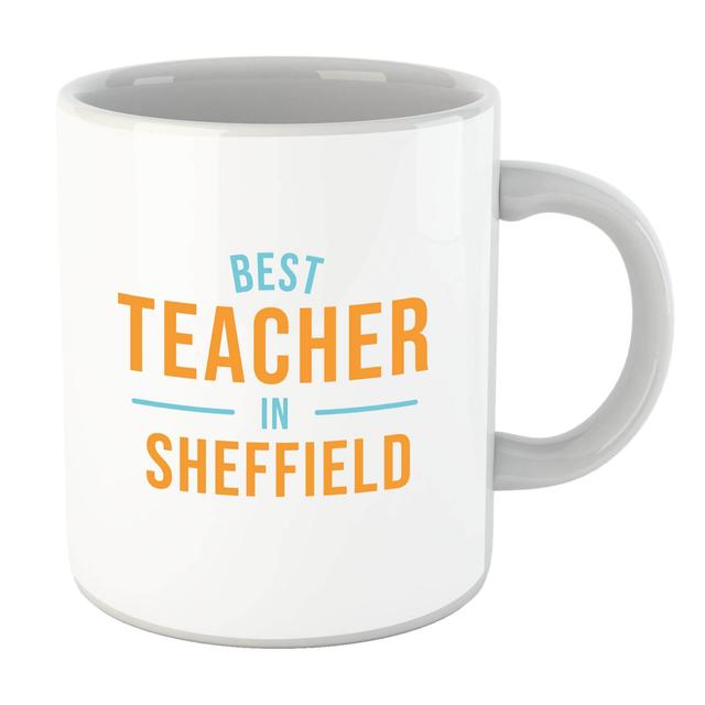 Best Teacher In Sheffield Mug on Productcaster.