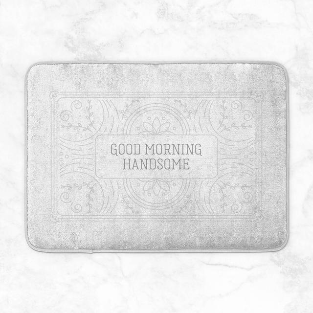 Good Morning Handsome Bath Mat on Productcaster.