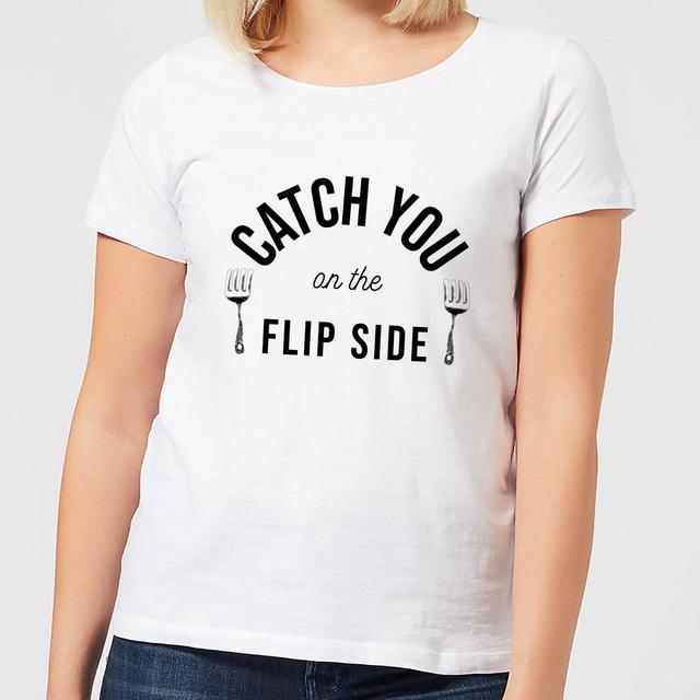 Cooking Catch You On The Flip Side Women's T-Shirt - XXL - Weiß on Productcaster.