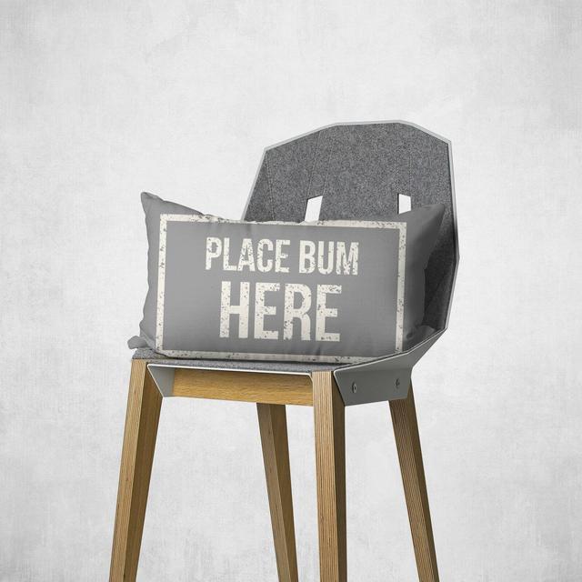 Place Bum Here Rectangular Cushion - 30x50cm - Soft Touch on Productcaster.