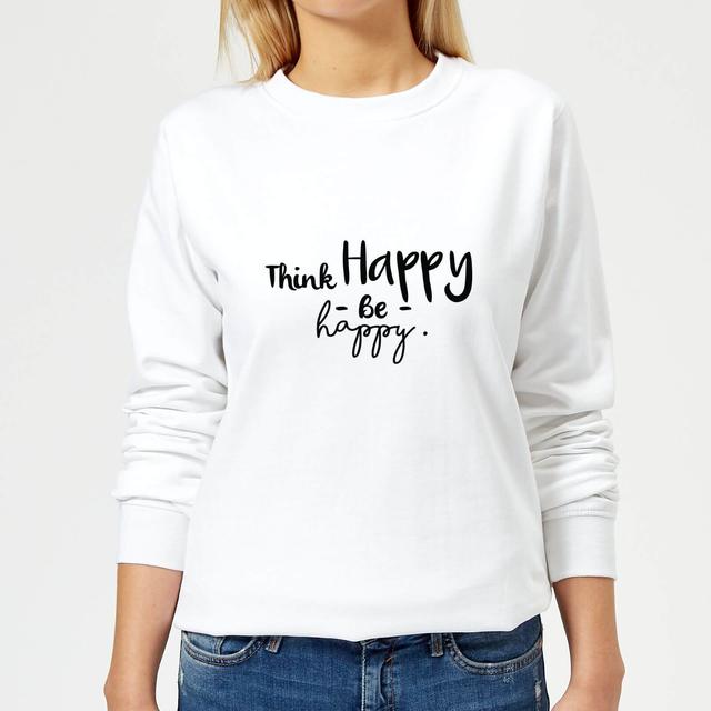 Think Happy Be Happy Women's Sweatshirt - White - M - White on Productcaster.