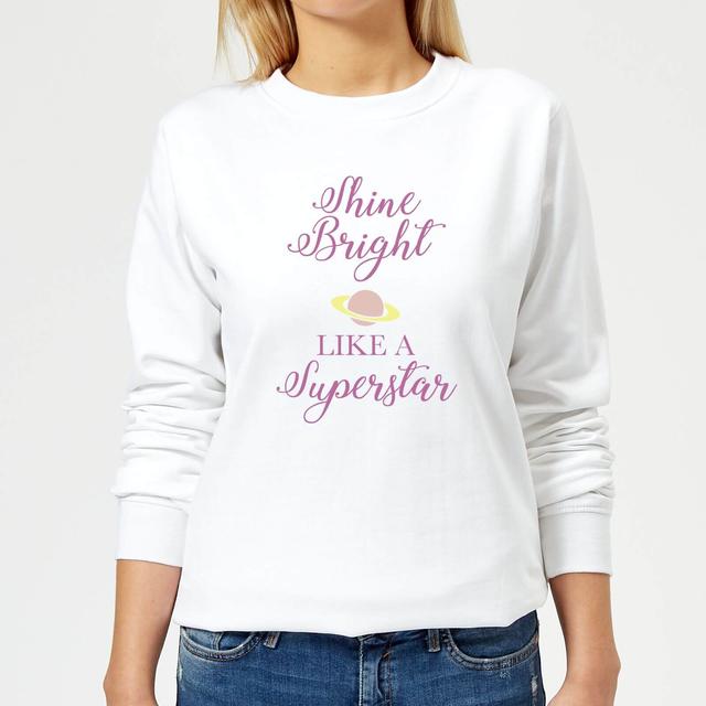 Shine Bright Like A Superstar Text Women's Sweatshirt - White - S - Weiß on Productcaster.