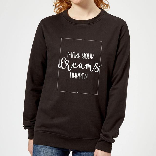 Make Your Dreams Happen Women's Sweatshirt - Black - XXL - Schwarz on Productcaster.