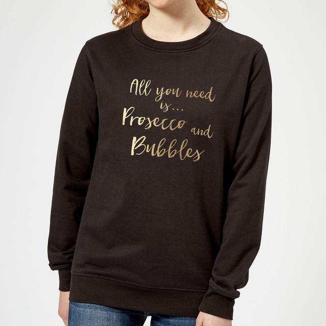 All You Need Is Prosecco And Bubbles Women's Sweatshirt - Black - L - Schwarz on Productcaster.