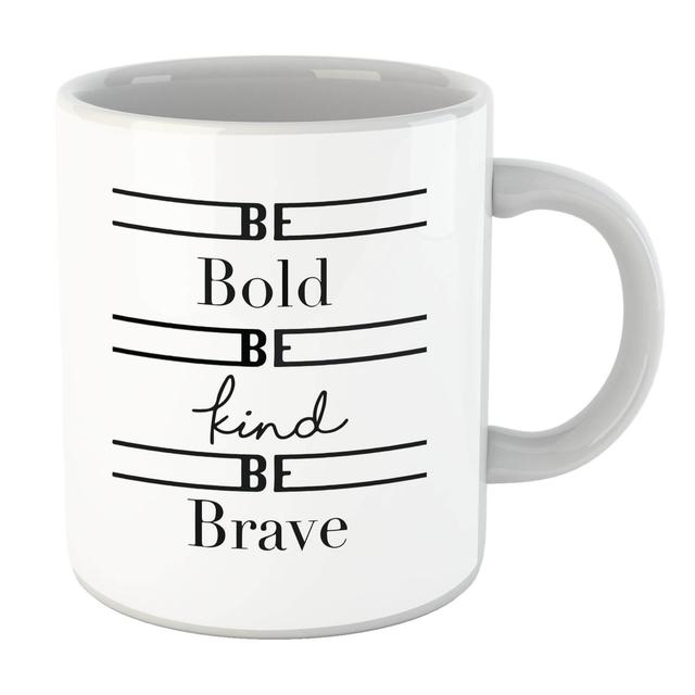 Be Bold Be Kind Be Brave Mug on Productcaster.