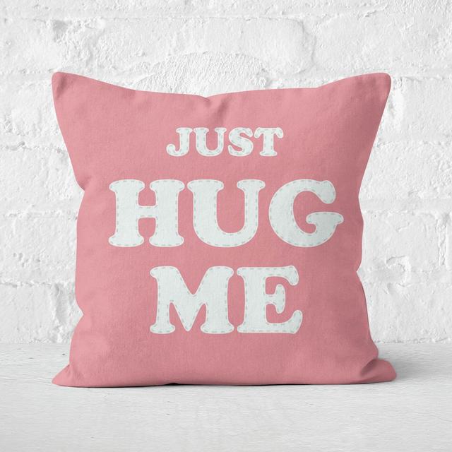 Just Hug Me...Don't Be A D*ck Square Cushion - 40x40cm - Soft Touch on Productcaster.