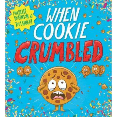 When Cookie Crumbled (PB) by Michelle Robinson on Productcaster.