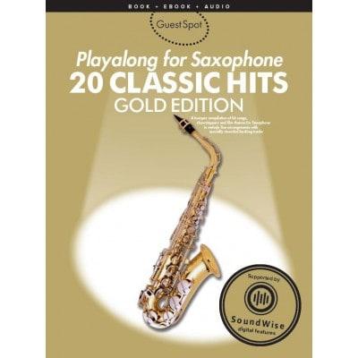 Wise Publications Guest Spot Avec Audio En Ligne : Gold Edition : 20 Classic Hits (2 Audio En Ligne) Pour Saxophone on Productcaster.