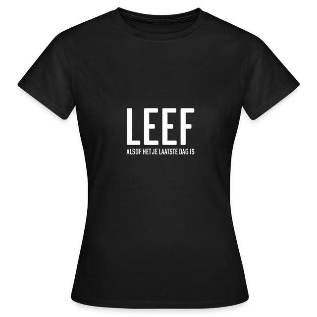 Andre Hazes Vrouwen T-shirt | Hoge Kwaliteit T-shirts | Ontdek Individuele Kleding Bij Spreadshirt | "leef Alsof Het Je Laatste Dag Is" Ontworpen Door on Productcaster.